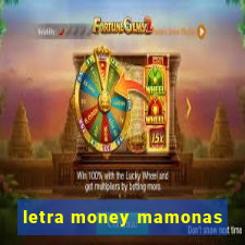 letra money mamonas
